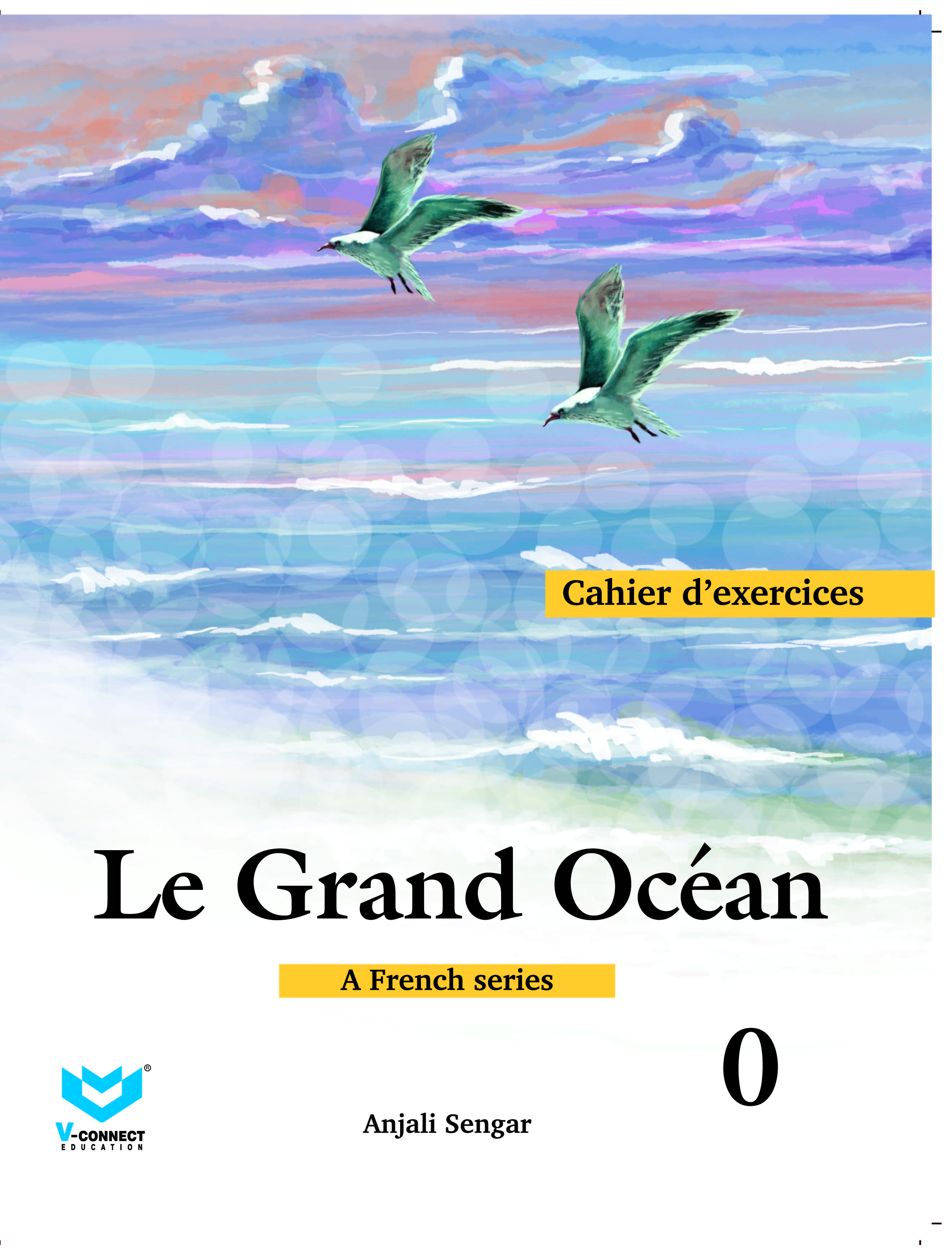 Le Grand Ocean-0: <Span Class="Subtitlevalue">Cahier d'exercises </Span>