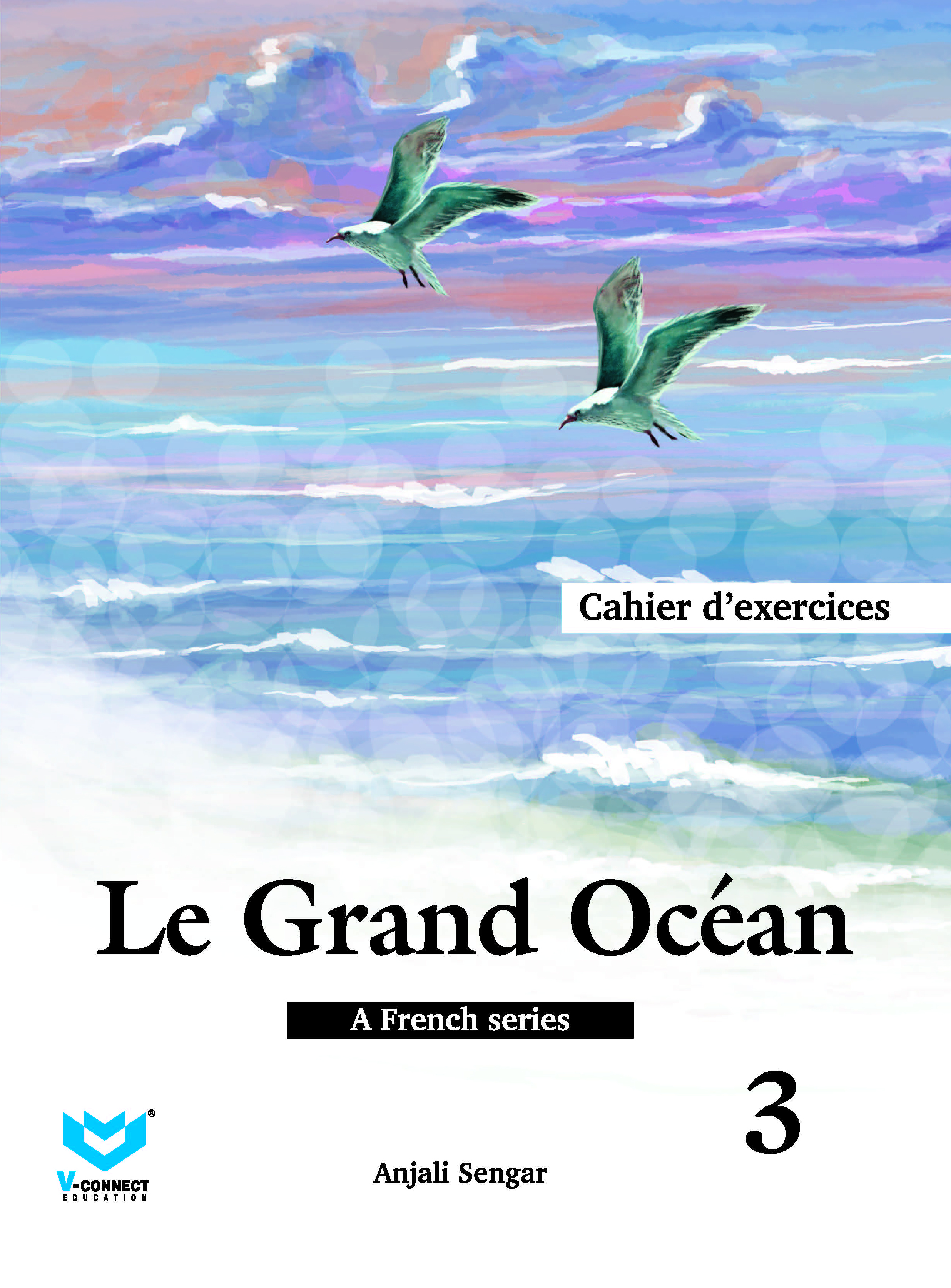Le Grand Ocean-3: <Span Class="Subtitlevalue">Cahier d'exercises </Span>